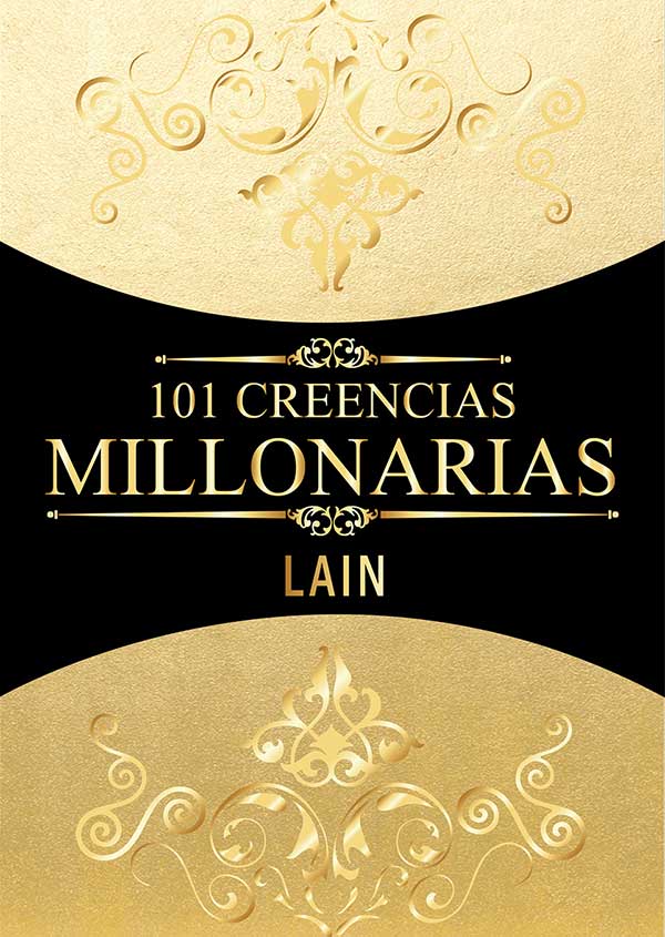 101 CREENCIAS MILLONARIAS - LAIN